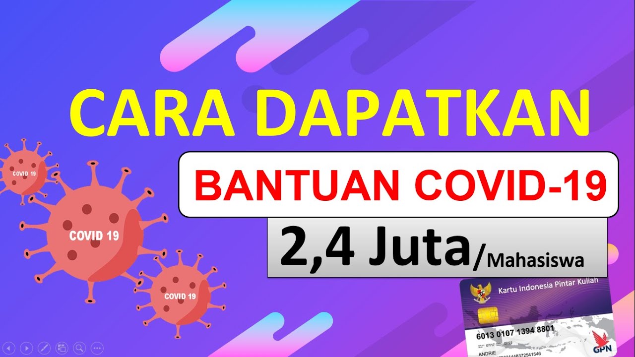 Cara Dapatkan Bantuan Covid 19 Bagi Mahasiswa Youtube