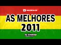 As Melhores (Reggae 2011) Dj Zinhooh Roots