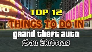 Top 12 Things To Do In Grand Theft Auto San Andreas screenshot 4