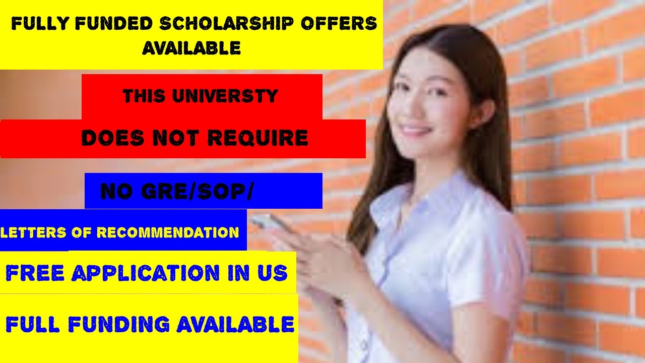 FULLY FUNDED SCHOLARSHIP | NO GRE/SOP/LETTERS OF RECOMMENDATION|BY ALERT INFORMATION