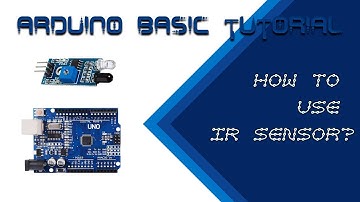 Arduino Basic Tutorial | IR Sensor - how to use IR sensor with Arduino?