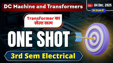 One Shot || DC Machine and Transformers(Transformer The End) || Polytechnic 3rd Semester Electrical