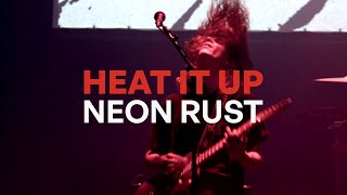 NEON RUST - Heat It Up - Live à la ferme du Biéreau