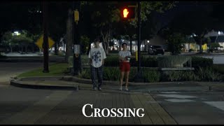 Crossing A Short Film