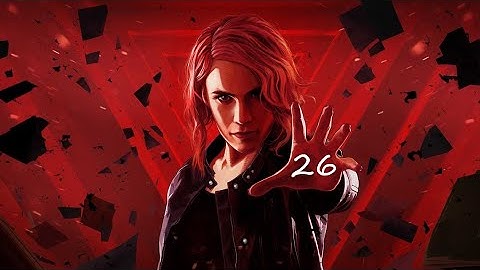 Control - Chapter 10: Take Control - (Part 1 of 1) - Full Gameplay - (Video #26) - End of Game