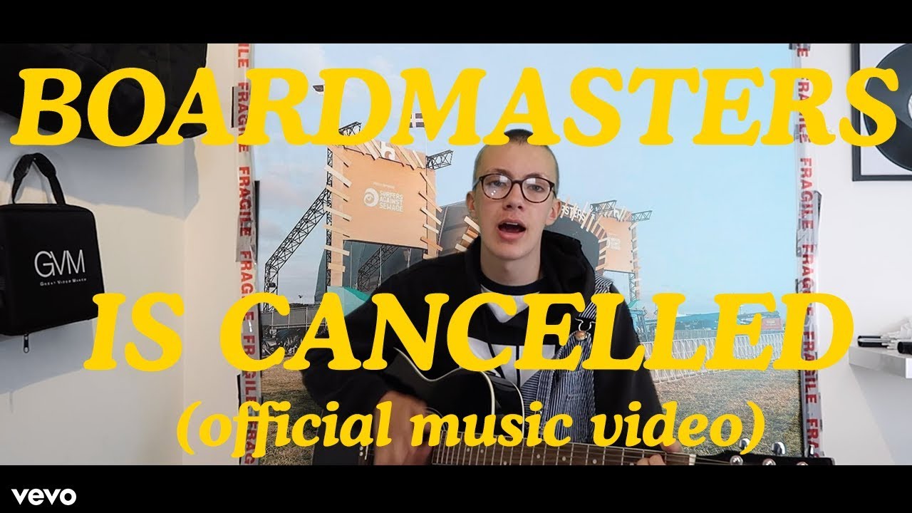 BOARDMASTERS IS CANCELLED? (OFFICIAL MUSIC VIDEO) YouTube