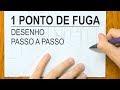 Como desenhar com 1 ponto de fuga