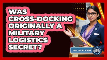 Was Cross-docking Originally A Military Logistics Secret? - Smart Logistics Network
