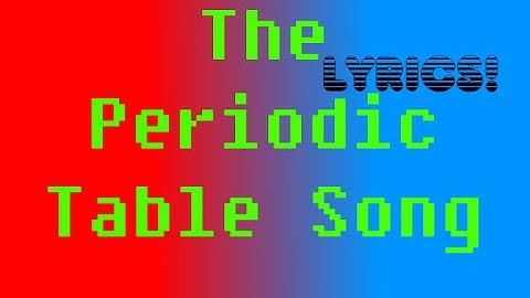 Download The Periodic Table Song Asap Mp3 Free And Mp4