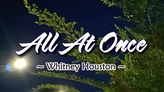 All At Once - KARAOKE VERSION - As popularized by Whitney Houston chords