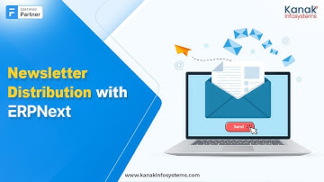 Effortless Newsletter Distribution with ERPNext | Streamline Communication