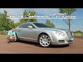 2004 Bentley Continental GT Review! Is a 15 Year Old Bentley Still any Good?