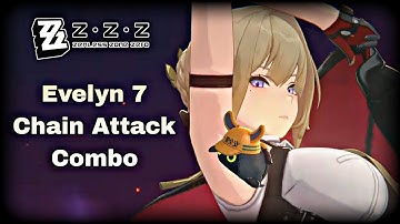 Evelyn 7 Chain Attack Combo -  Zenless Zone Zero