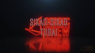 Sikad - Sikad Tubai Lasa