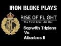 Iron Bloke Play&#39;s: Rise Of Flight (ROF)