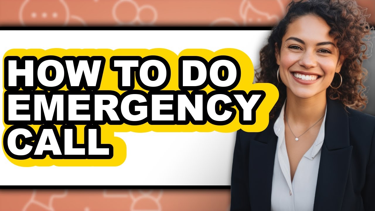 How to Do Emergency Call (full Guide)