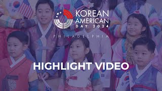 2024 KOREAN AMERICAN DAY HIGHLIGHT