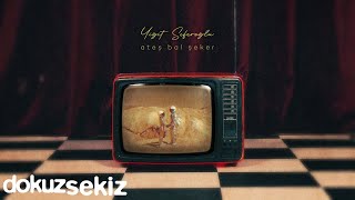 Yiğit Seferoğlu - ateş bal şeker (Official Audio)