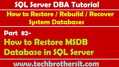 SQL Server DBA Tutorial 82-How to Restore MSDB Database in SQL Server