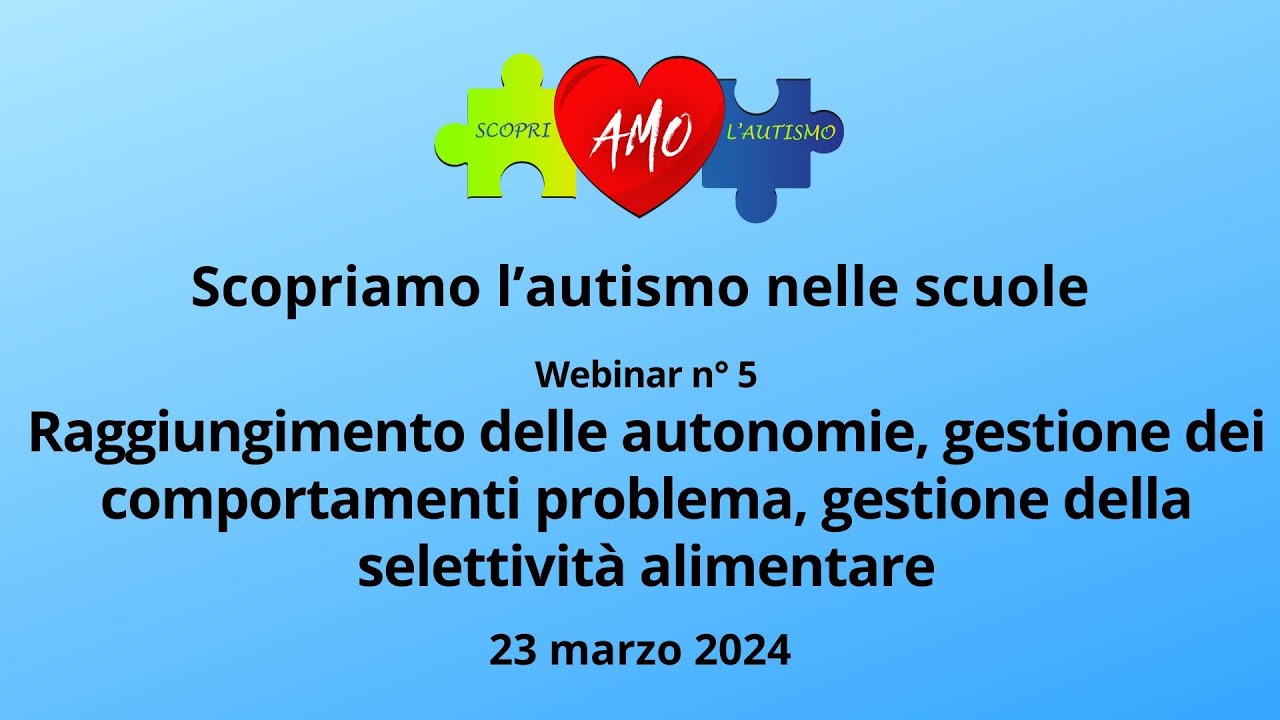AUTISMO:  Raggiungimento delle autonomie, gestione dei comportamenti e della selettività alimentare