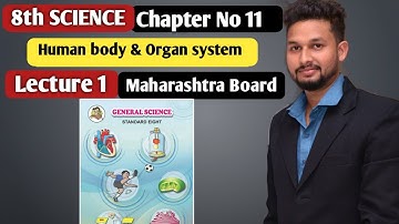 8th Science | Chapter 11| Human Body And organs system |  Lecture 1 | maharashtra board |