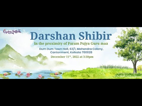 Live | Darshan Shibir in the proximity of Param Pujya Gurumaa - Live | Darshan Shibir in the proximity of Param Pujya Gurumaa