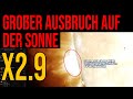 Großer Ausbruch auf der Sonne - X2.9 - Analyse