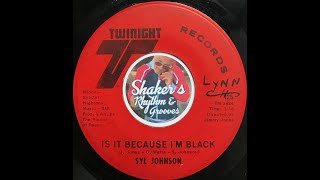 Syl Johnson • Is It Because I'm Black • from 1969 on TWINIGHT #125