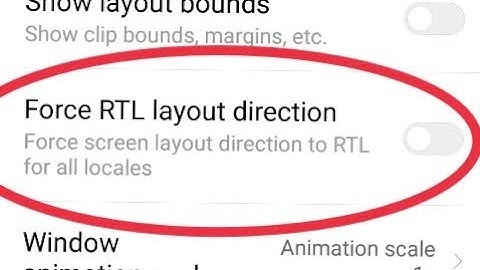 Disable Force RTL layout direction | screen layout direction to RTL for all locales |mi note 5 Pro
