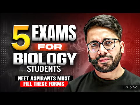 Top 5 Exams for Every Biology Student🧐 | NEET Aspirant Must Fill These Forms | VT Sir