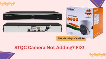 How to Connect Prama STQC IP Camera to Hikvision | Latest Firmware Upgrade Guide