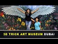 3D WORLD TRICK ART MUSEUM DUBAI | DUBAI MUST VISIT ADVENTURE &amp; INSTAGRAMER PLACE FOR KIDS &amp; FAMILY