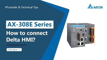 AX-308E Series -  How to Connect to the Delta HMI