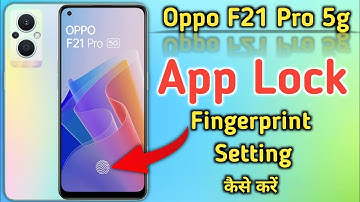 How to lock apps in Oppo F21 pro 5g, Oppo F21 pro me app lock kaise kare, app lock setting