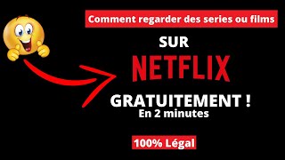 Comment régarder des séries ou films GRATUITEMENT sur NETFLIX en 2 minutes