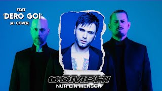 OOMPH! - NUR EIN MENSCH  feat &#39;Dero Goi&#39; [AI COVER]  @OOMPHBand