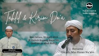 🔴(LIVE) KIRIM DO'A UNTUK ALMARHUM M IQBAL FIRDAUS & SHOLAWAT BERSAMA UST. MAS HASAN NU'AIM