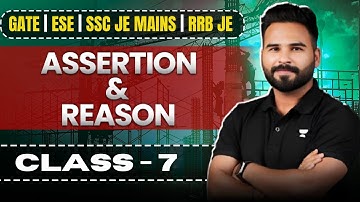 Assertion Reason PYQ | Class 7 | by Abhishek Sir | Civil Engineering | Gate | ESE | SSC JE | RRB JE