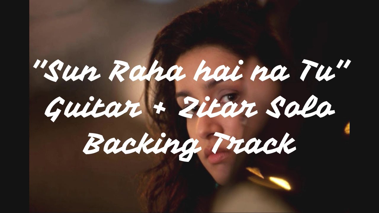 Sun Raha Hai Na Tu Sunn Raha Hai Na Tu Aashiqui 2 Guitar Solo sun-raha-hai-na-tu-sunn-raha-hai-na-tu-aashiqui-2-guitar-solo