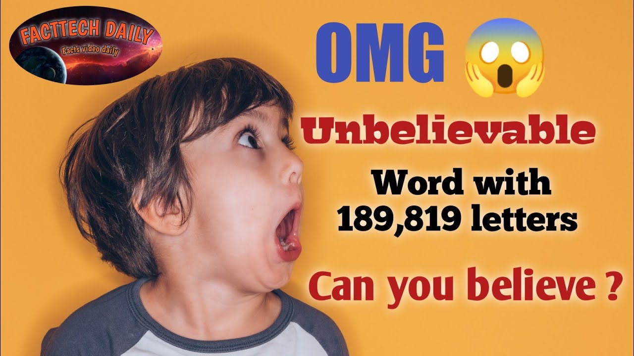 longest word in english (one word with 189,819 letters) facttech daily