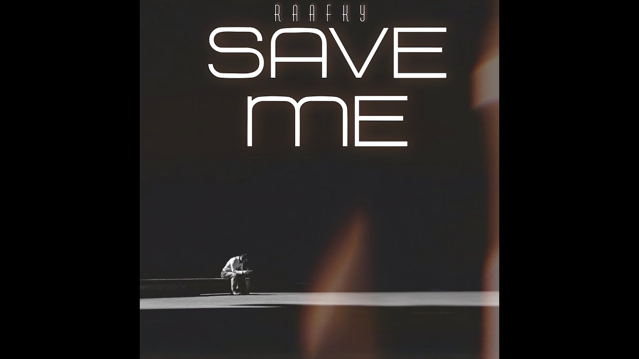 Raafky - Save Me (Official Audio) 2022