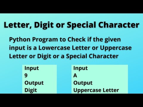 Python Program to Check if given input is a Letter, Digit or Special Character | CCBP Assignment 11