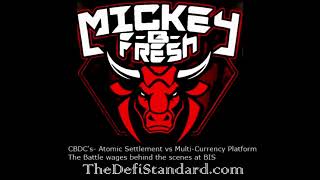 The Battle Wages behind the scenes at the BIS  CBDC's- Atomic Settlement vs Multi-Currency Platforms