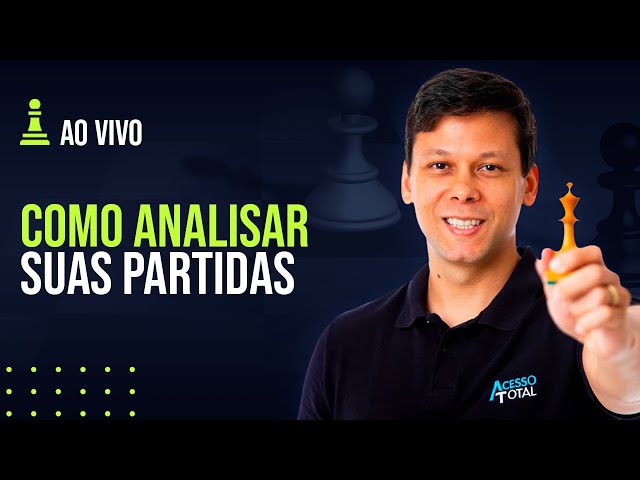 Aprenda a Analisar suas Próprias Partidas e Melhore seus