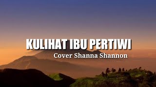 Download lagu Kulihat Ibu Pertiwi (Cover Shanna Shanno)