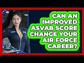 Can An Improved ASVAB Score Change Your Air Force Career? - Sky Command Brotherhood