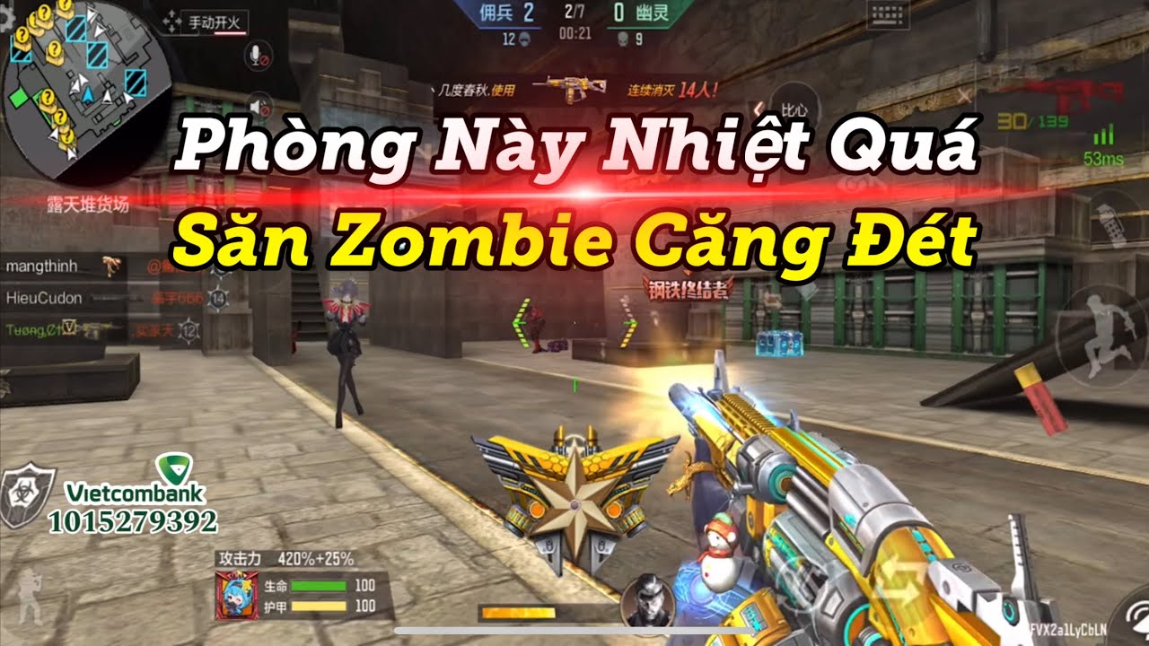 CF Mobile | Trở Lại Zombie Nano Gặp Ngay Phòng Quá Nhiệt Đứng Giữa Sân Săn Zombie Luôn ! | Tường CT
