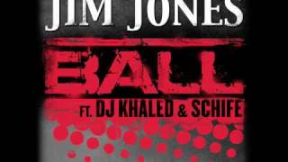 Watch Dj Khaled Ball feat Jim Jones  Schife video