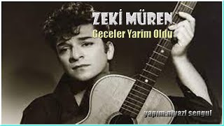 Zeki Müren * Geceler Yarim Oldu Resimi