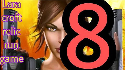 Lara Croft: Relic Run - GameplayWalkthrough Part 8  - (i0s,Android)